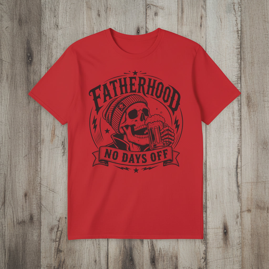 Fatherhood No Days Off graphic tee product image for hardworking dads, beer-loving dads, and husbands.