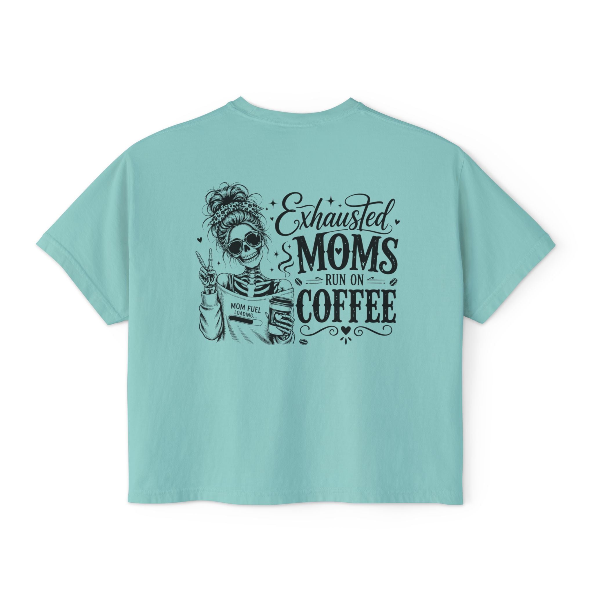 Women’s funny mom tee product image with Exhausted Moms Run On Coffee graphic design.