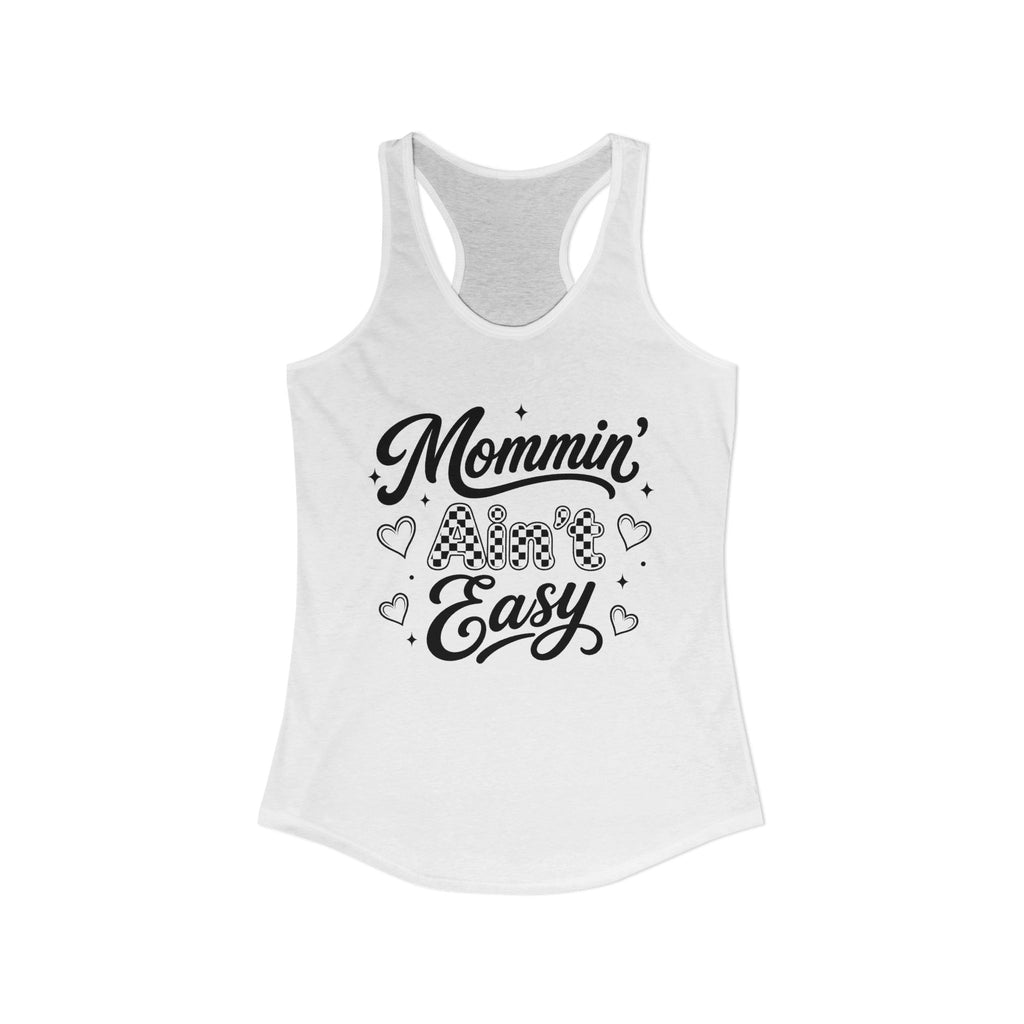 Funny Mom Tank Top, Mommin Aint Easy Shirt, Coffee Lover Mom Shirt, Cute Racerback Tank, Mothers Day Gift for Mom, Busy Mom Outfit