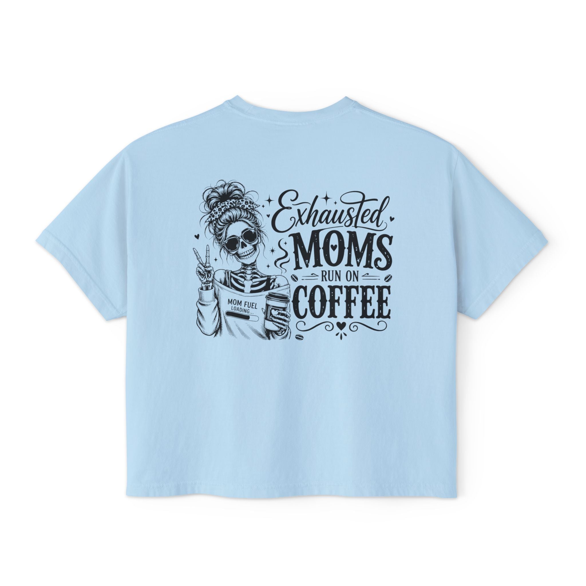 Caffeine-powered mom life shirt product image for tired mamas and coffee lovers.