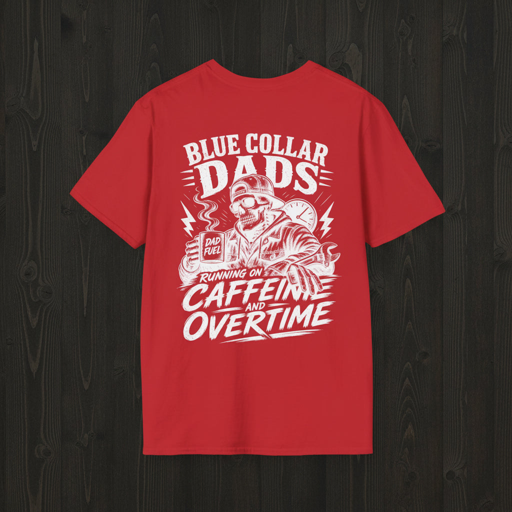 Red Running On Caffeine And Overtime t-shirt with white Blue Collar Dads graphic design.