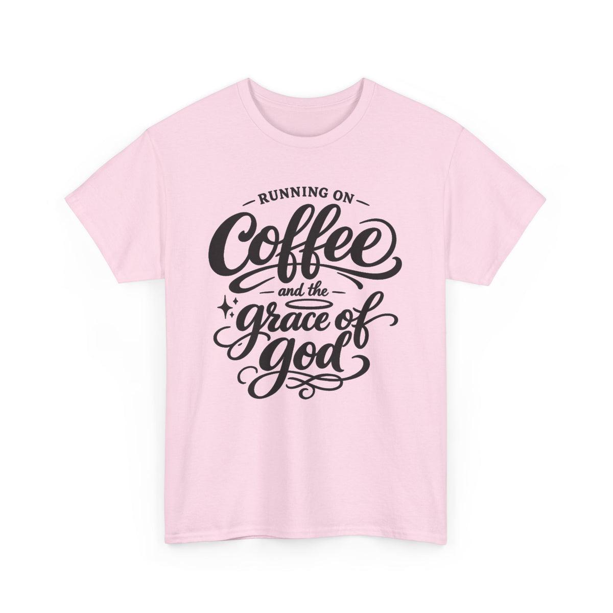 A light pink short-sleeve crewneck t-shirt with a black graphic text print on the front reading 'RUNNING ON Coffee and the grace of god'.