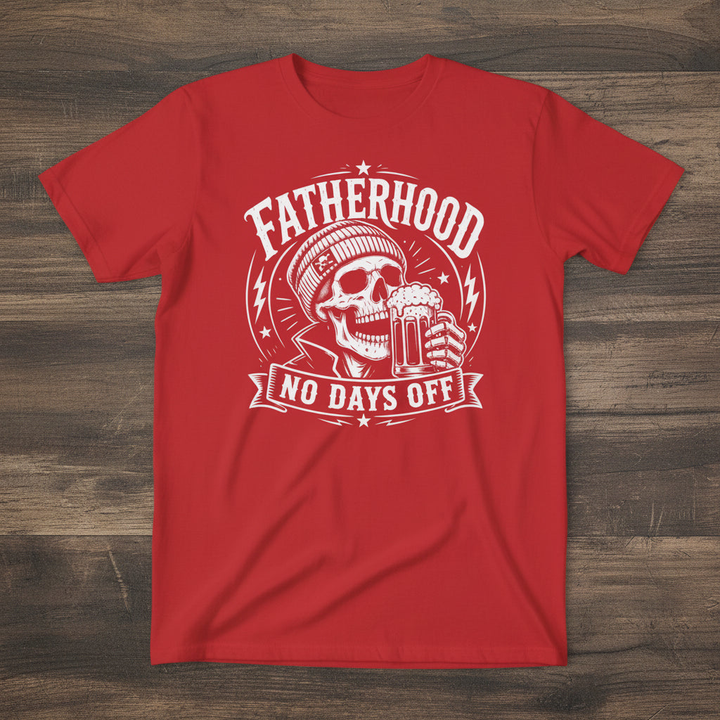 Red Fatherhood No Days Off shirt, skull beer dad tee and Father’s Day gift