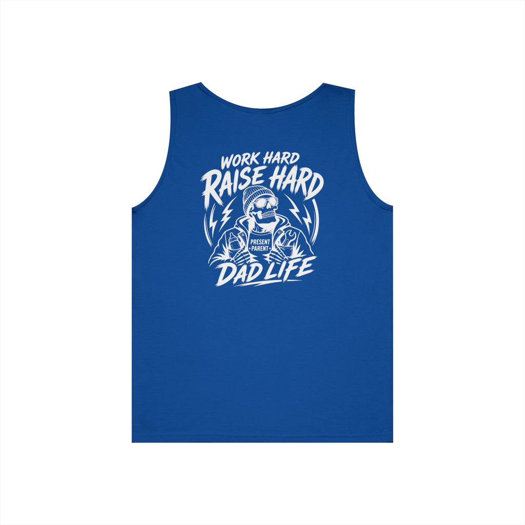 A royal blue sleeveless tank top with a white graphic print featuring a dad character and the text 'WORK HARD RAISE HARD DAD LIFE'.