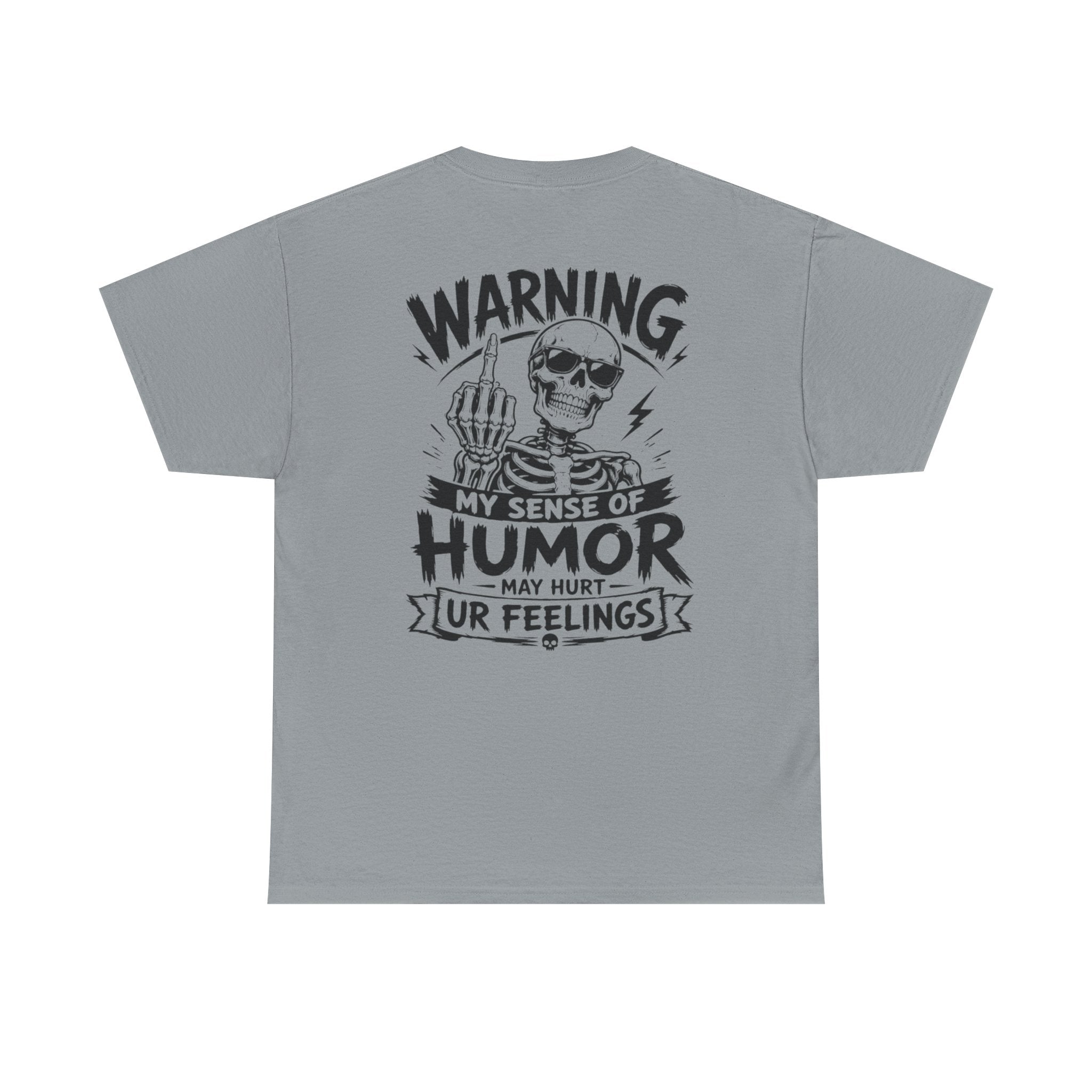 Funny Skeleton Shirt, Sarcastic Graphic Tee, Warning Sense of Humor Shirt, Funny Gift for Him