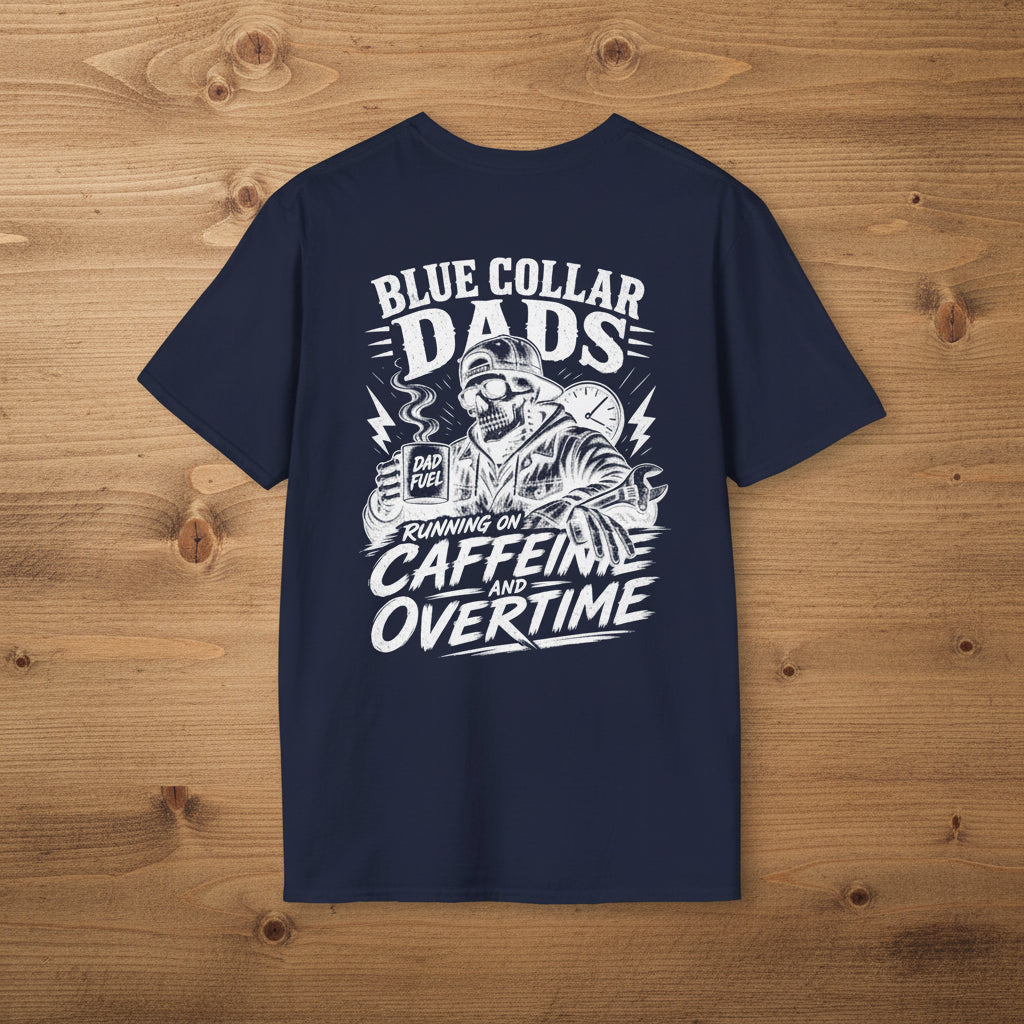 Navy Running On Caffeine And Overtime t-shirt with white Blue Collar Dads graphic text.