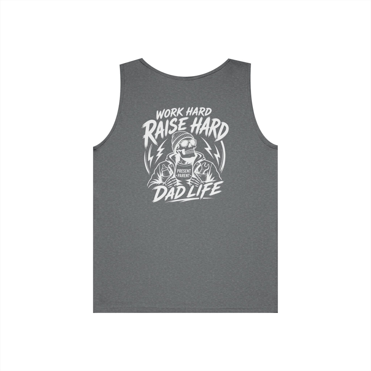 A dark gray sleeveless tank top with a white graphic print featuring a dad character and the text 'WORK HARD RAISE HARD DAD LIFE'.