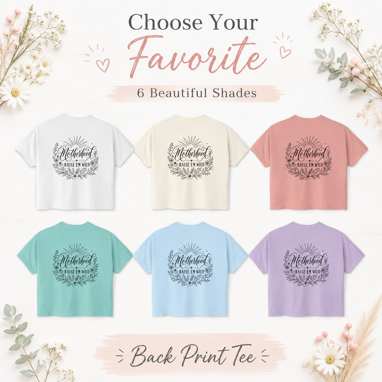 Motherhood Era Shirt, Raise Em Wild Mom Tee, Back Print Mama Shirt, Floral Mom Shirt, Cute Gift for Mom, Boho Motherhood Tee