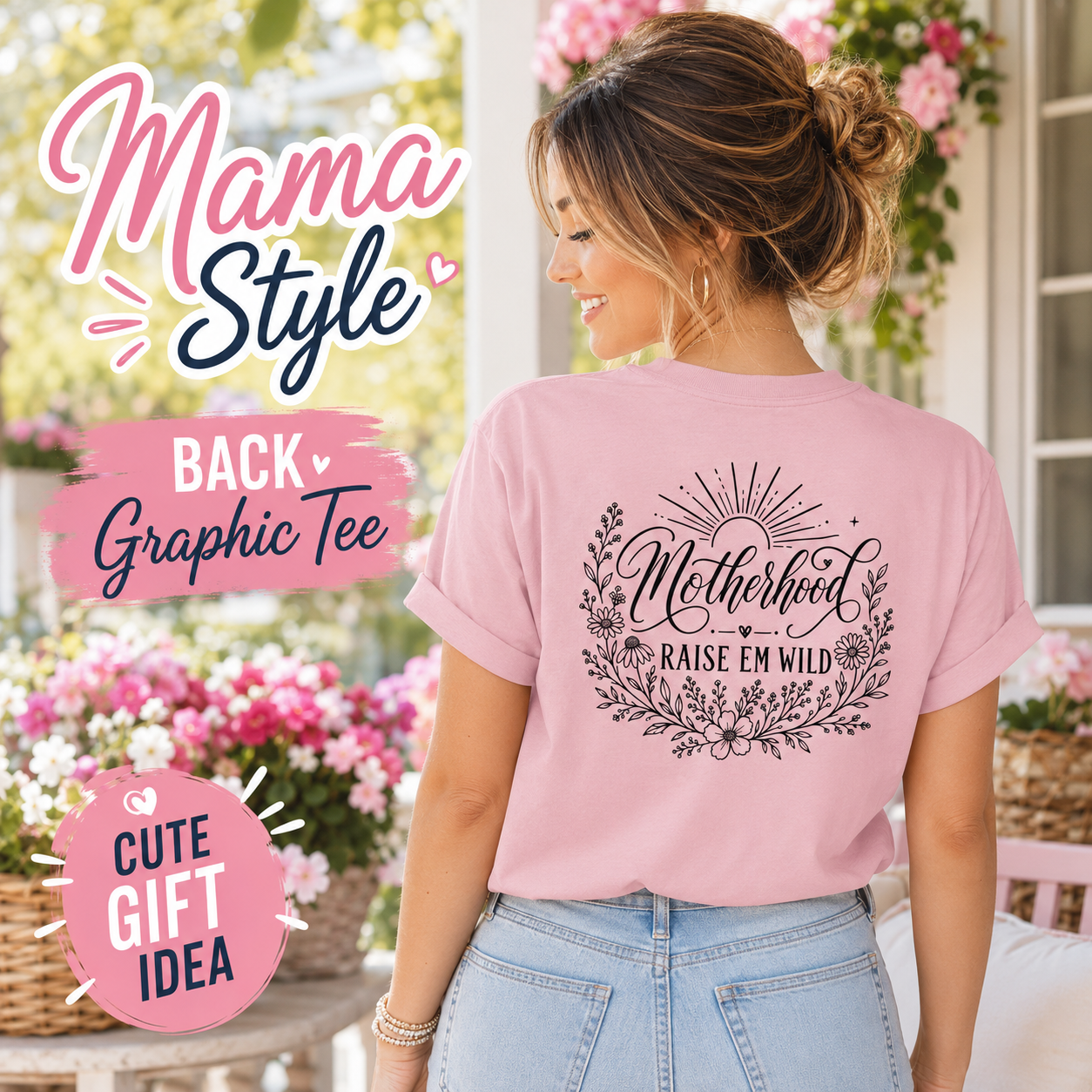 Motherhood Era Shirt, Raise Em Wild Mom Tee, Back Print Mama Shirt, Floral Mom Shirt, Cute Gift for Mom, Boho Motherhood Tee