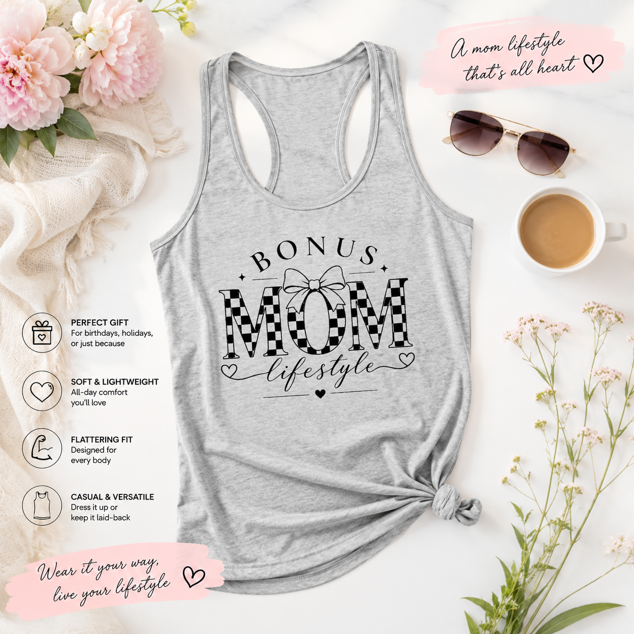 Bonus Mom tank top with meaningful family message for moms by love