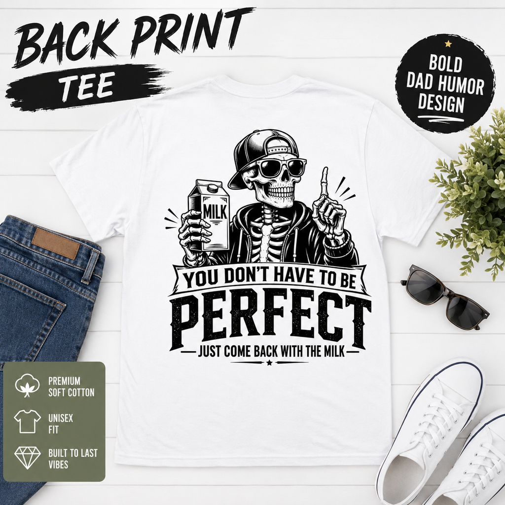 You Don’t Have to Be Perfect shirt product image for dads, stepdads, and bonus dads.