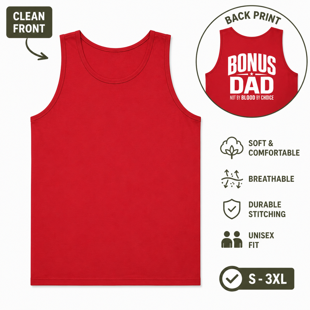 Bonus Dad Tank Top, Not By Blood By Choice Shirt, Stepdad Gift, Bonus Dad Gift for Him, Fathers Day Tank Top