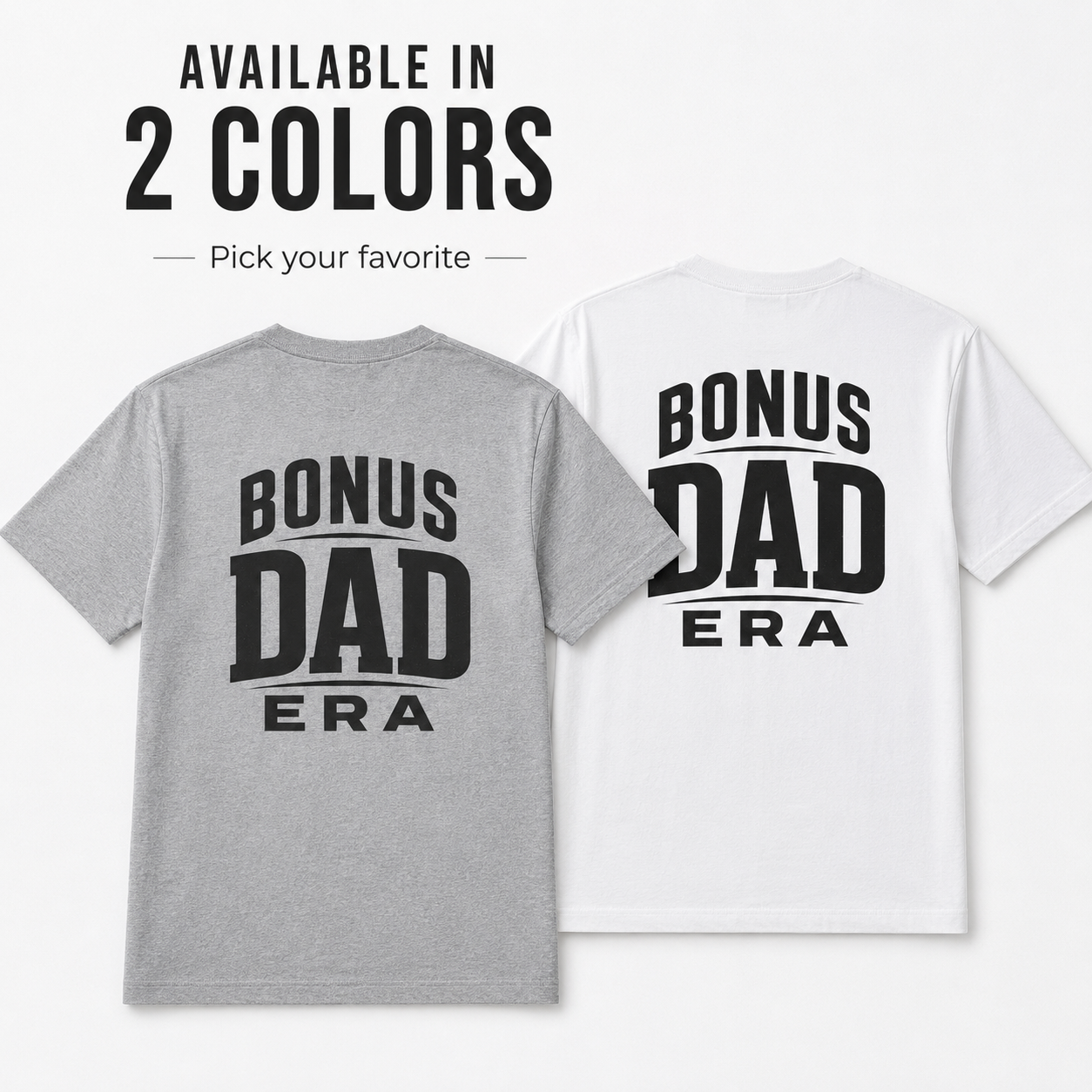 Bonus Dad Era tee for stepdad, casual Father’s Day gift shirt