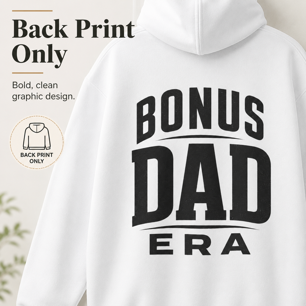 Cozy Bonus Dad Era graphic hoodie product view for dads by choice.