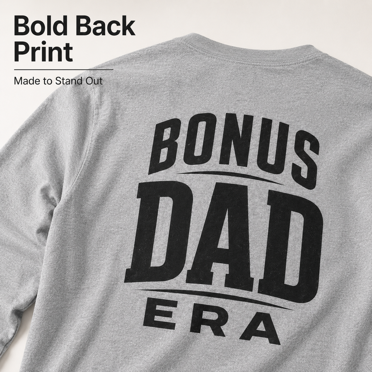 Meaningful stepdad long sleeve shirt product view with Bonus Dad Era design.