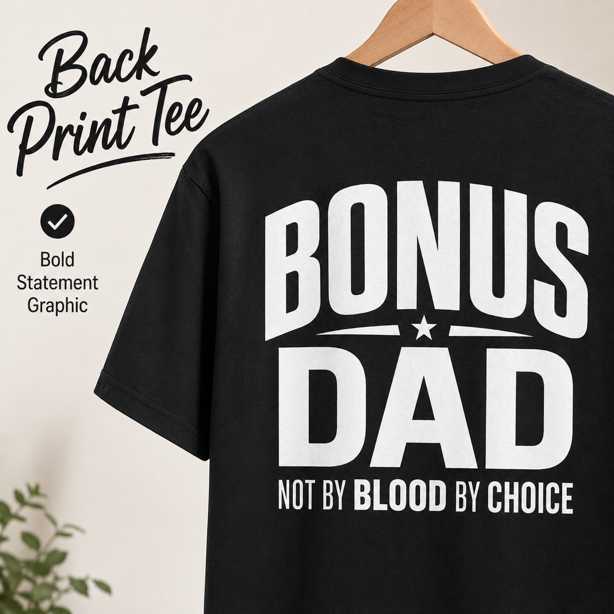 Bonus dad gift shirt image for dads by choice, adoptive dads, and father figures.