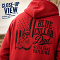 Men's Blue Collar Dad Hoodie | Never Done Building Back Print | Hardworking Dad Gift