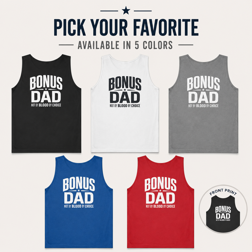 Men’s Bonus Dad Graphic Tank Top | Not By Blood By Choice | Perfect Gift For Father's Day