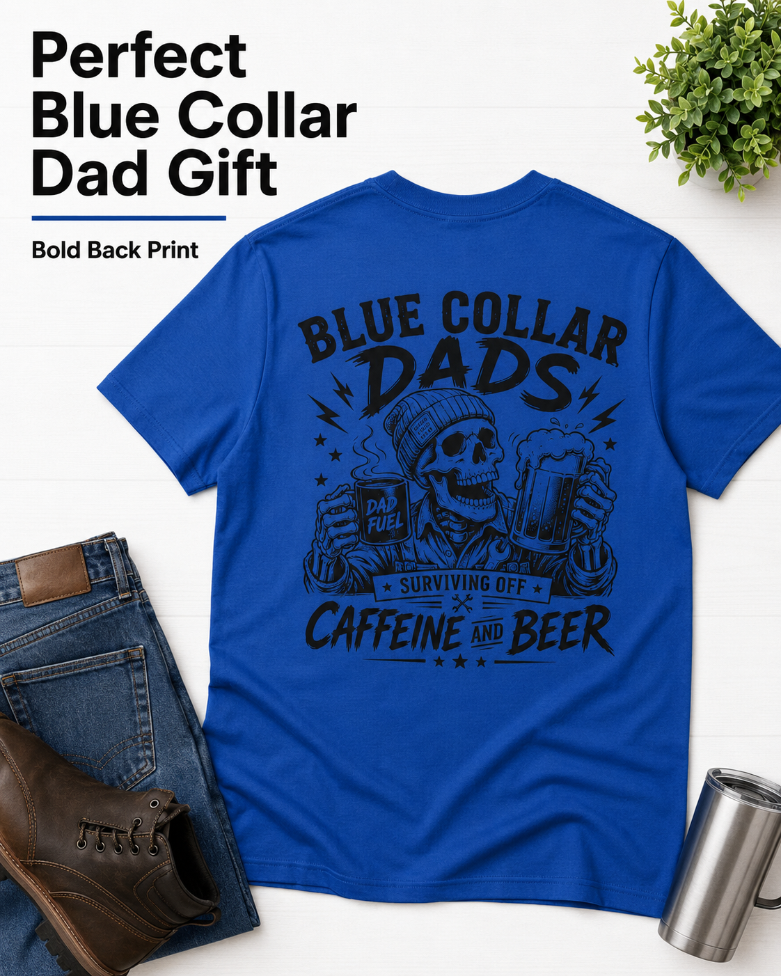Royal blue Blue Collar Dad graphic T-shirt mockup with bold circular Surviving Off Caffeine and Beer back design for dad workwear style.