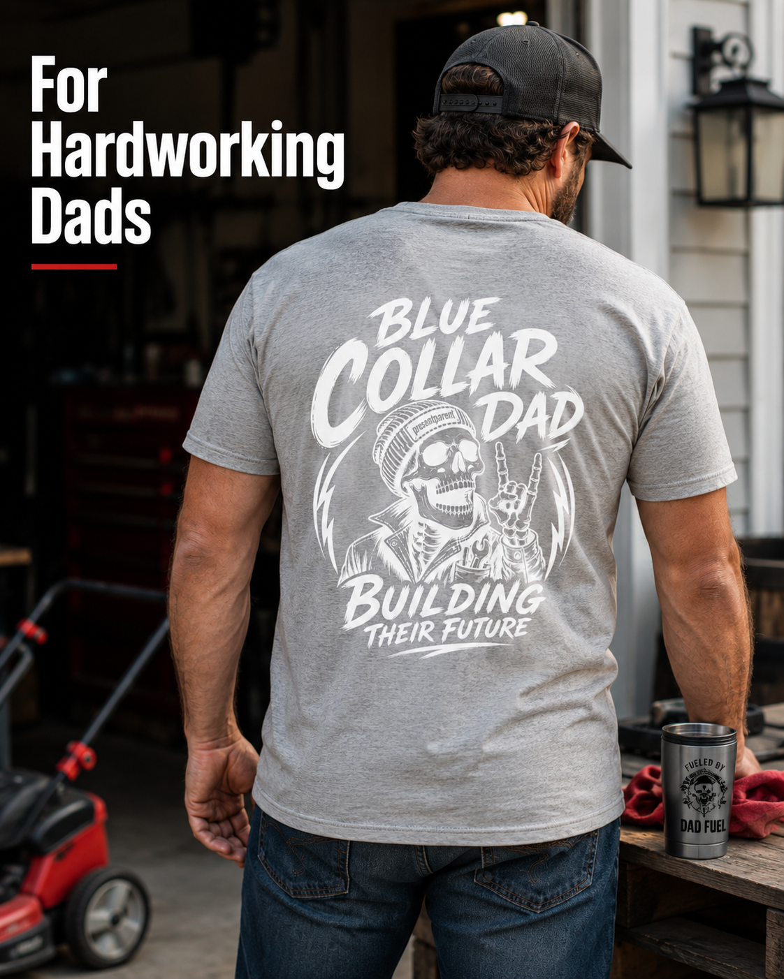 Blue Collar Dad T-Shirt — 'Building Their Future' Construction Dad Shirt