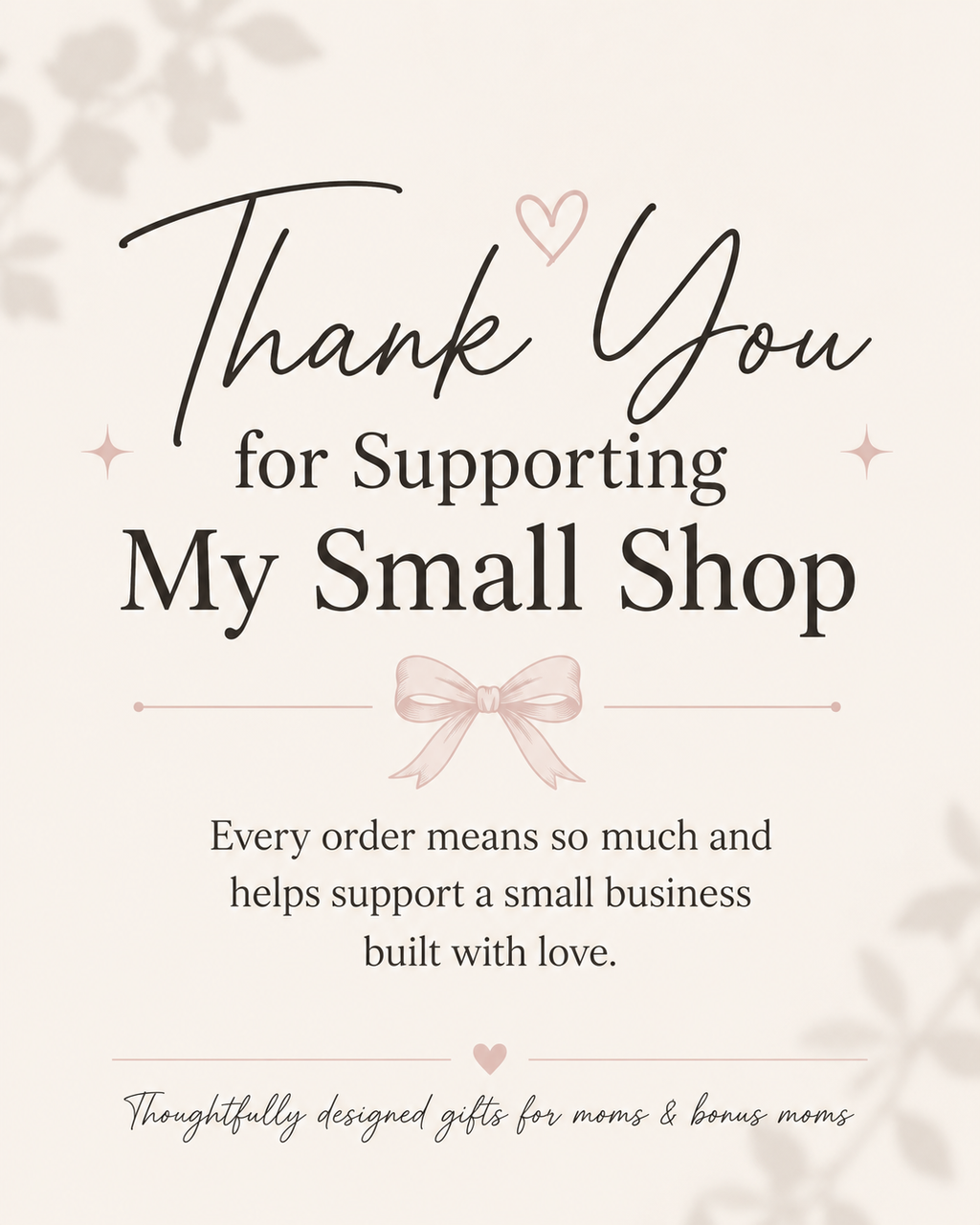 Card with 'Thank You for Supporting My Small Shop' text and decorative elements on a light background.