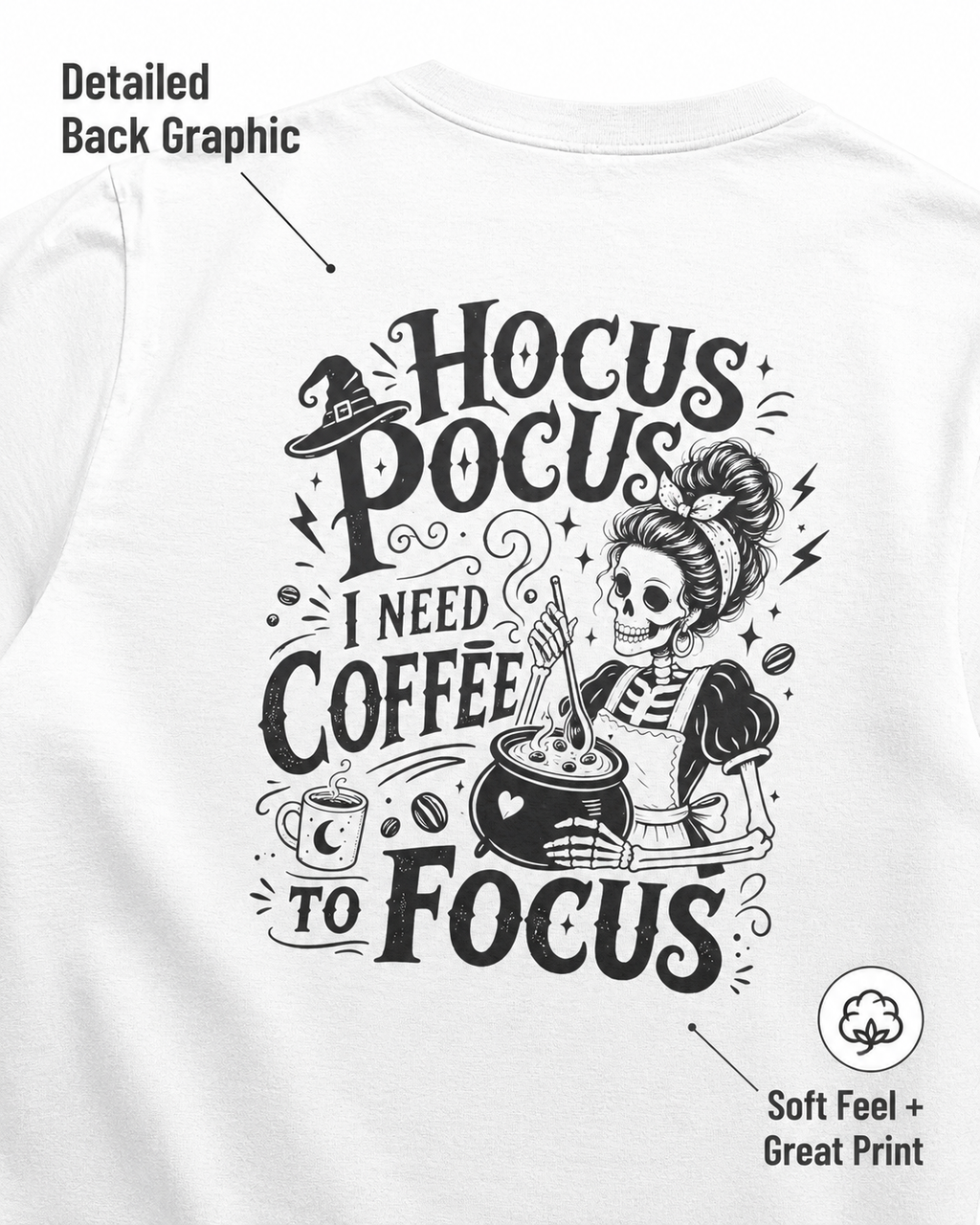 White Hocus Pocus I Need Coffee To Focus T-shirt product mockup on white background with black skeleton barista coffee cauldron back print.