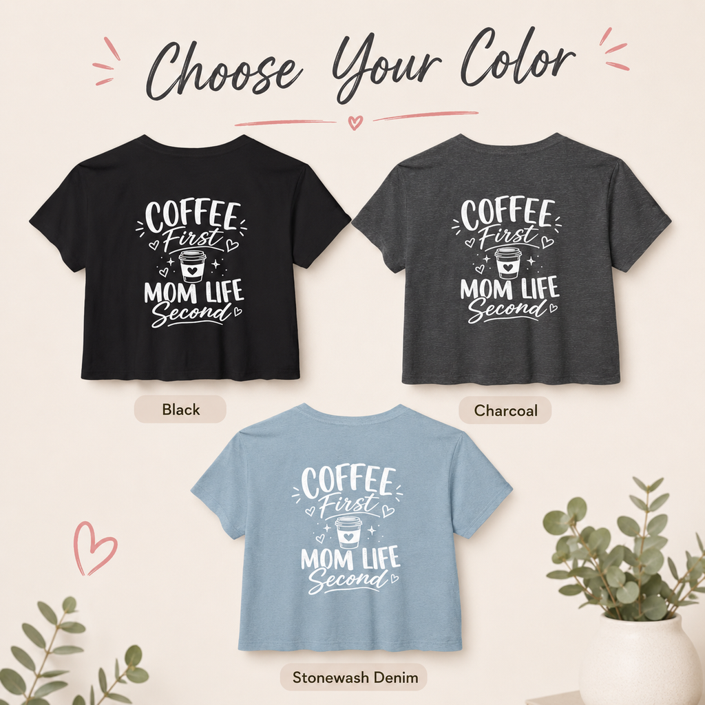 Funny Coffee Mom Gift Idea, Coffee First Mom Life Second, Cute Mom Gift, Presentparent, Tired Moms Club, Womens Graphic Crop Top Tee Shirt,