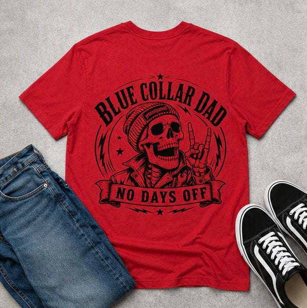 Blue Collar Dad Shirt, Fathers Day Gift for Dad, Working Dad T-Shirt, No Days Off Back Print Tee, Construction Dad Gift, Mens Graphic Tee