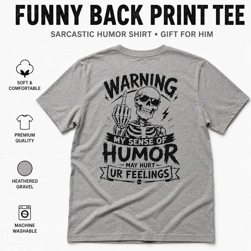 Heathered gravel sarcastic humor shirt for men with large black back print graphic, skeleton middle finger design, distressed “Warning My Sense of Humor” text, soft casual tee mockup with gift for him SEO text overlay.