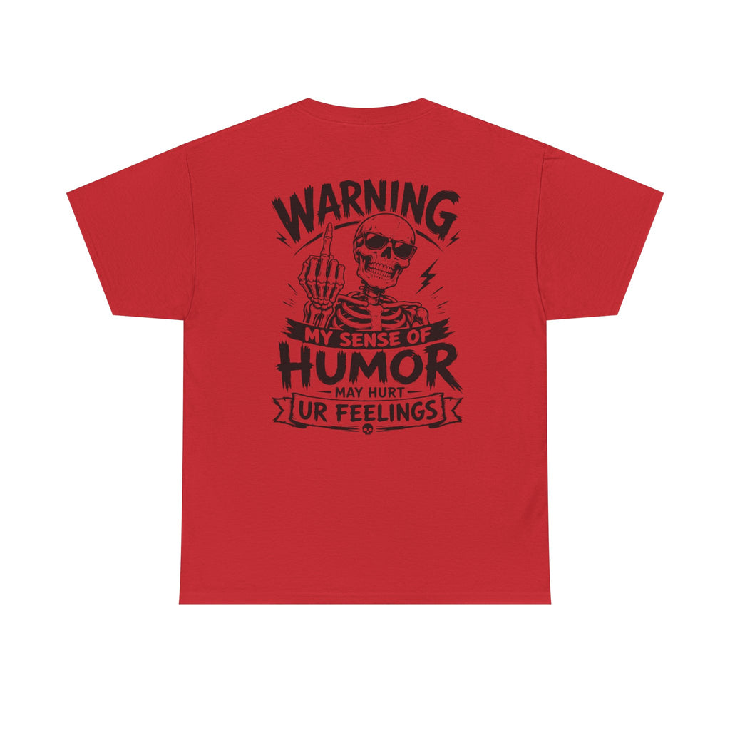 Funny Skeleton Shirt, Sarcastic Graphic Tee, Warning Sense of Humor Shirt, Funny Gift for Him