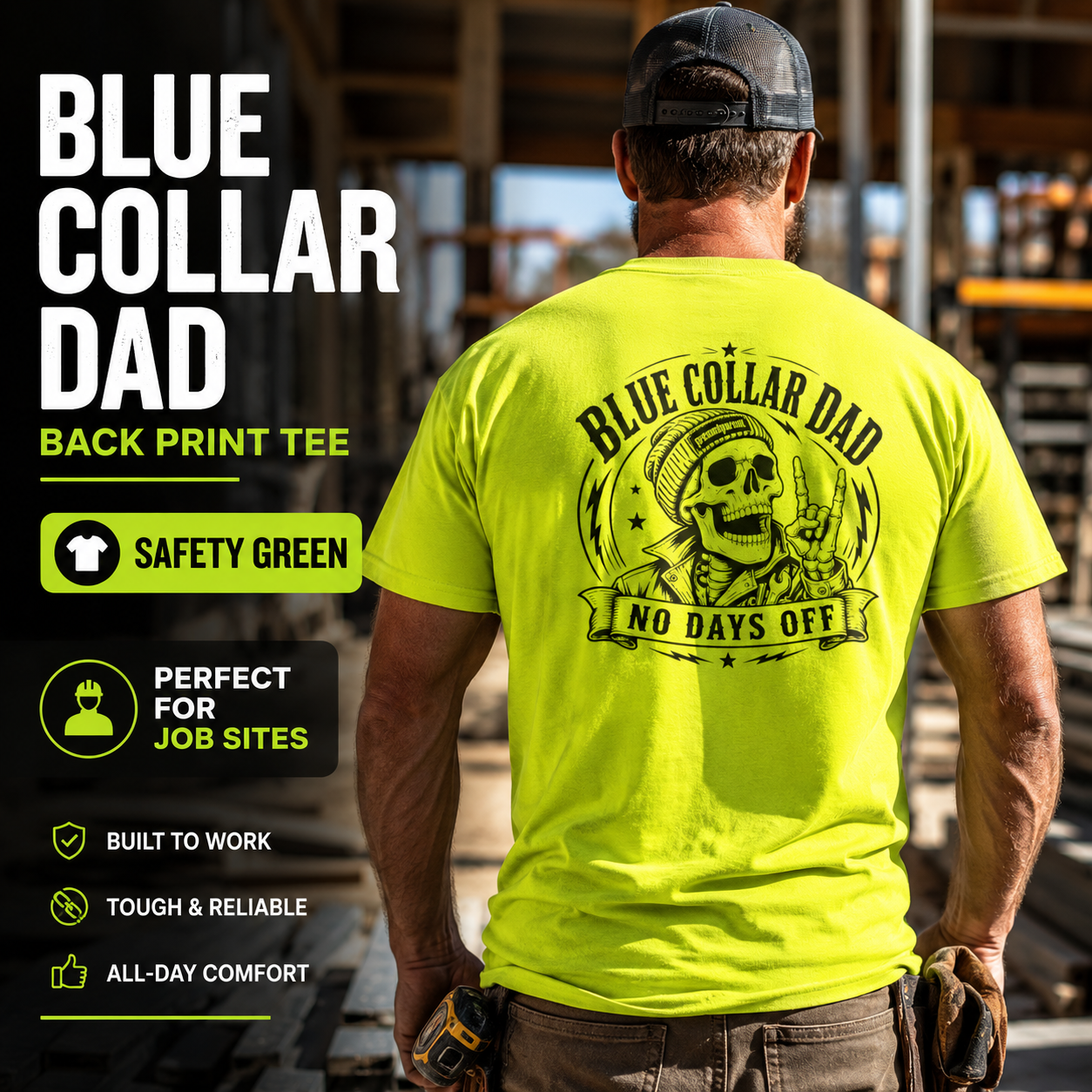 Man wearing a safety green 'Blue Collar Dad' t-shirt with a graphic design on the back, standing in an industrial setting.