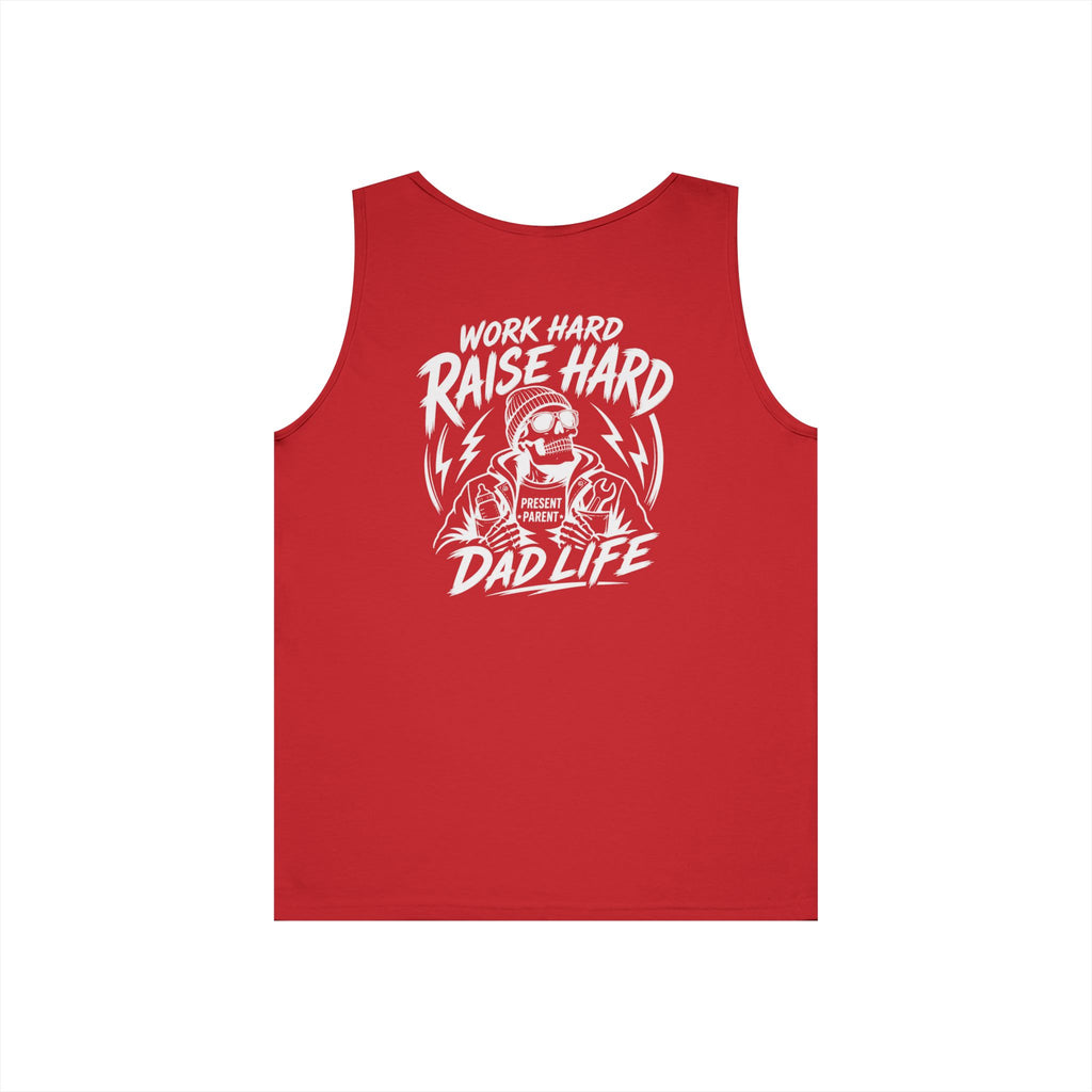 Work Hard Raise Hard Dad Life Tank Top | PresentParent Apparel