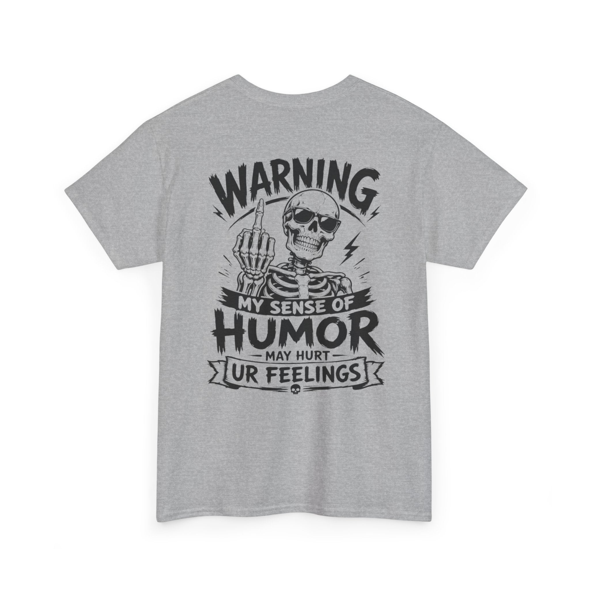 Funny Skeleton Shirt, Sarcastic Graphic Tee, Warning Sense of Humor Shirt, Funny Gift for Him