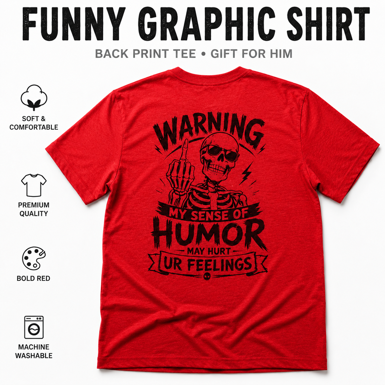 Red men’s funny back print graphic tee in a bright flat lay mockup, featuring a black skeleton sunglasses design with rude humor artwork and “Warning My Sense of Humor May Hurt Ur Feelings” text, great sarcastic gift shirt for him.
