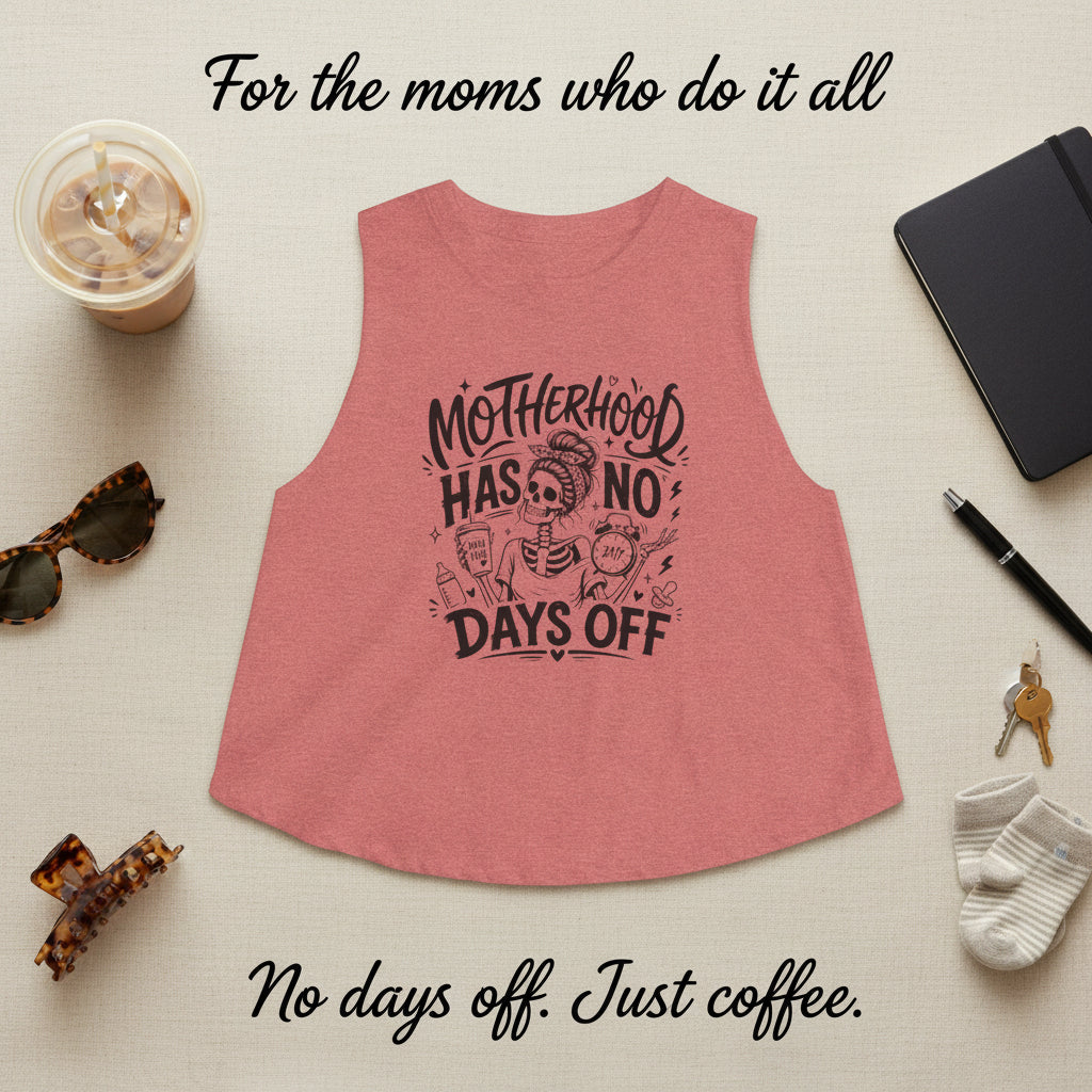 Pink Motherhood Has No Days Off crop tank with black mom life graphic for funny mom gifts.
