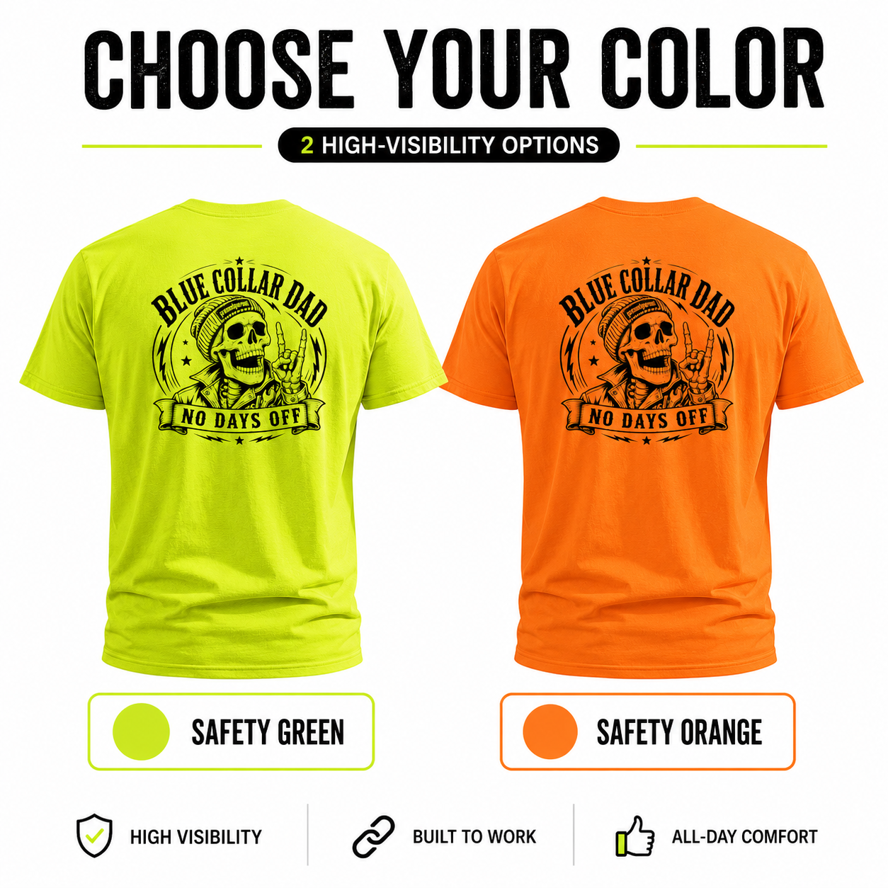 Two t-shirts in safety green and safety orange with 'Blue Collar Dad No Days Off' design on a white background.