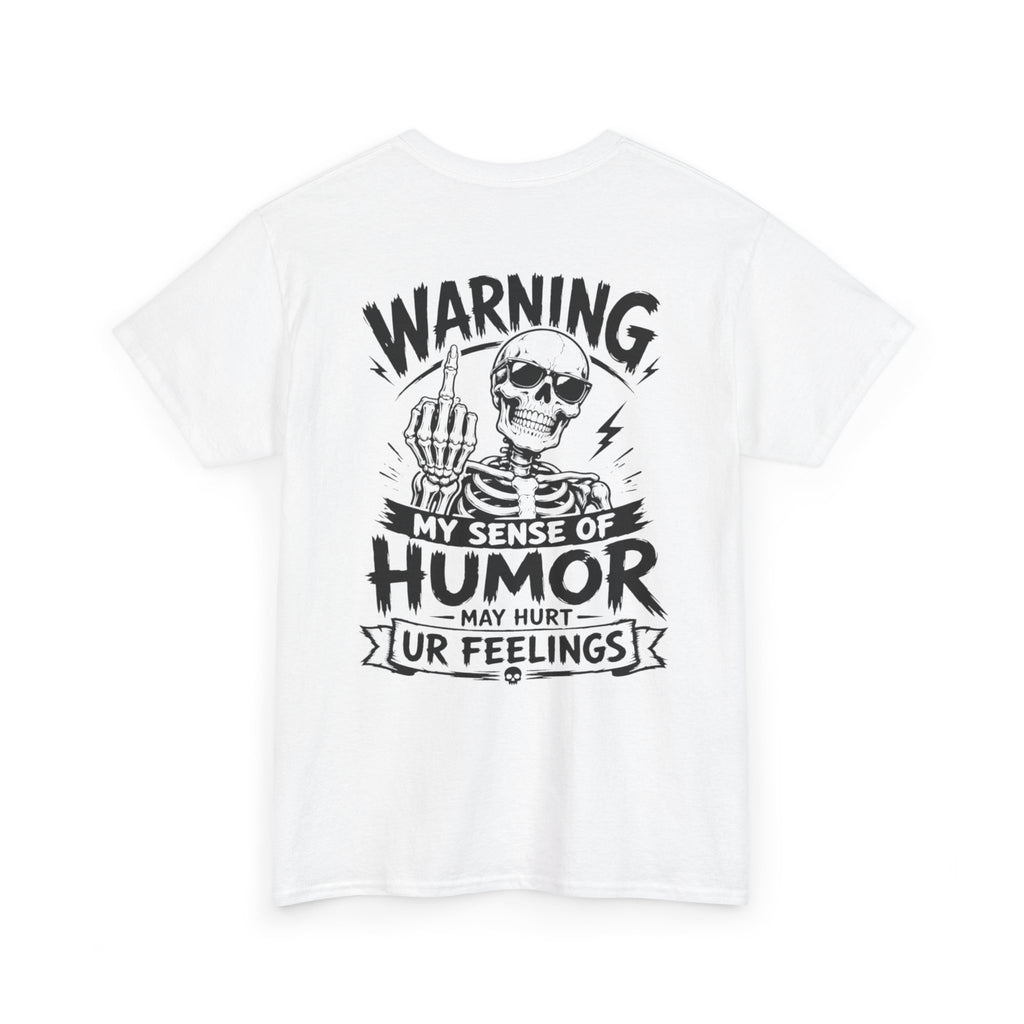 Funny Skeleton Shirt, Sarcastic Graphic Tee, Warning Sense of Humor Shirt, Funny Gift for Him