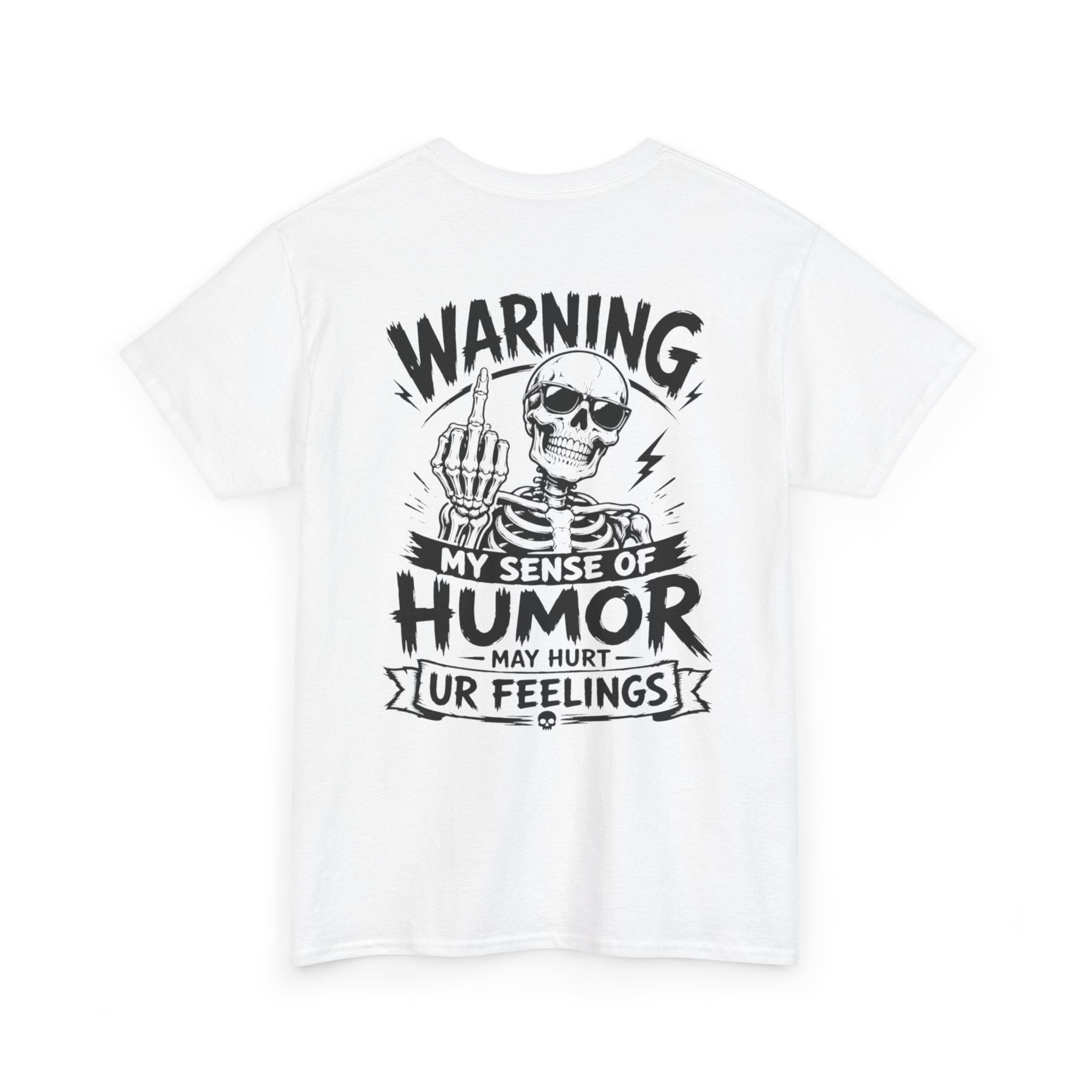 Funny Skeleton Shirt, Sarcastic Graphic Tee, Warning Sense of Humor Shirt, Funny Gift for Him