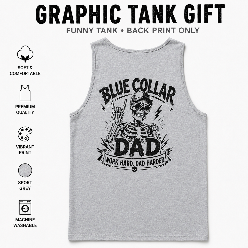 Sport grey Blue Collar Dad graphic tank top mockup featuring a bold black back print with skeleton dad artwork, work hard dad harder quote, funny blue collar Father’s Day gift design, soft comfortable sleeveless shirt, premium quality print, machine washable men’s tank top