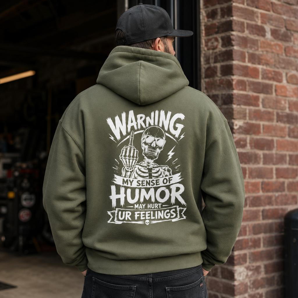 green sarcastic skeleton hoodie with large white back print, Warning My Sense of Humor May Hurt Ur Feelings sweatshirt, funny men’s pullover hoodie, edgy humor apparel, streetwear graphic hoodie, rude joke gift, casual workwear style, birthday or Christmas gift for him.