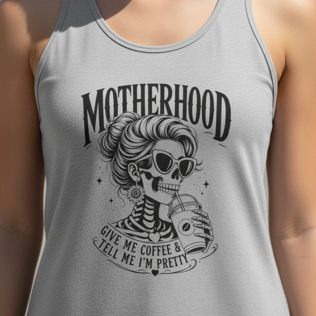 Heather gray women’s racerback tank top featuring a bold black Motherhood graphic with a stylish skeleton mom wearing sunglasses and holding an iced coffee. The design reads “Give Me Coffee & Tell Me I’m Pretty,” creating a funny mom-life shirt for coffee-loving mothers, busy moms, birthdays, Mother’s Day gifts, casual summer outfits and everyday wear.