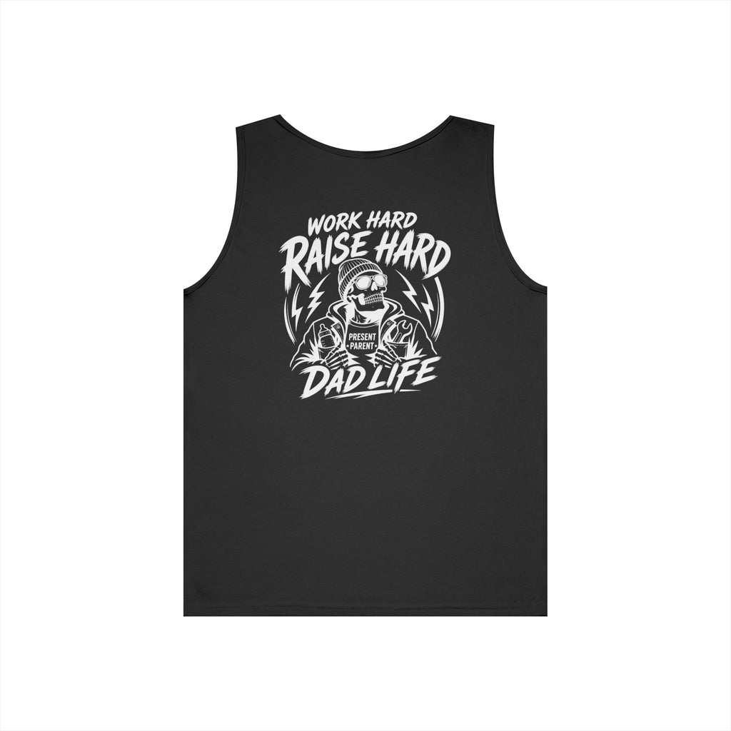 A black sleeveless tank top with a white graphic print featuring a skull, lightning bolts, and the text 'WORK HARD RAISE HARD DAD LIFE'