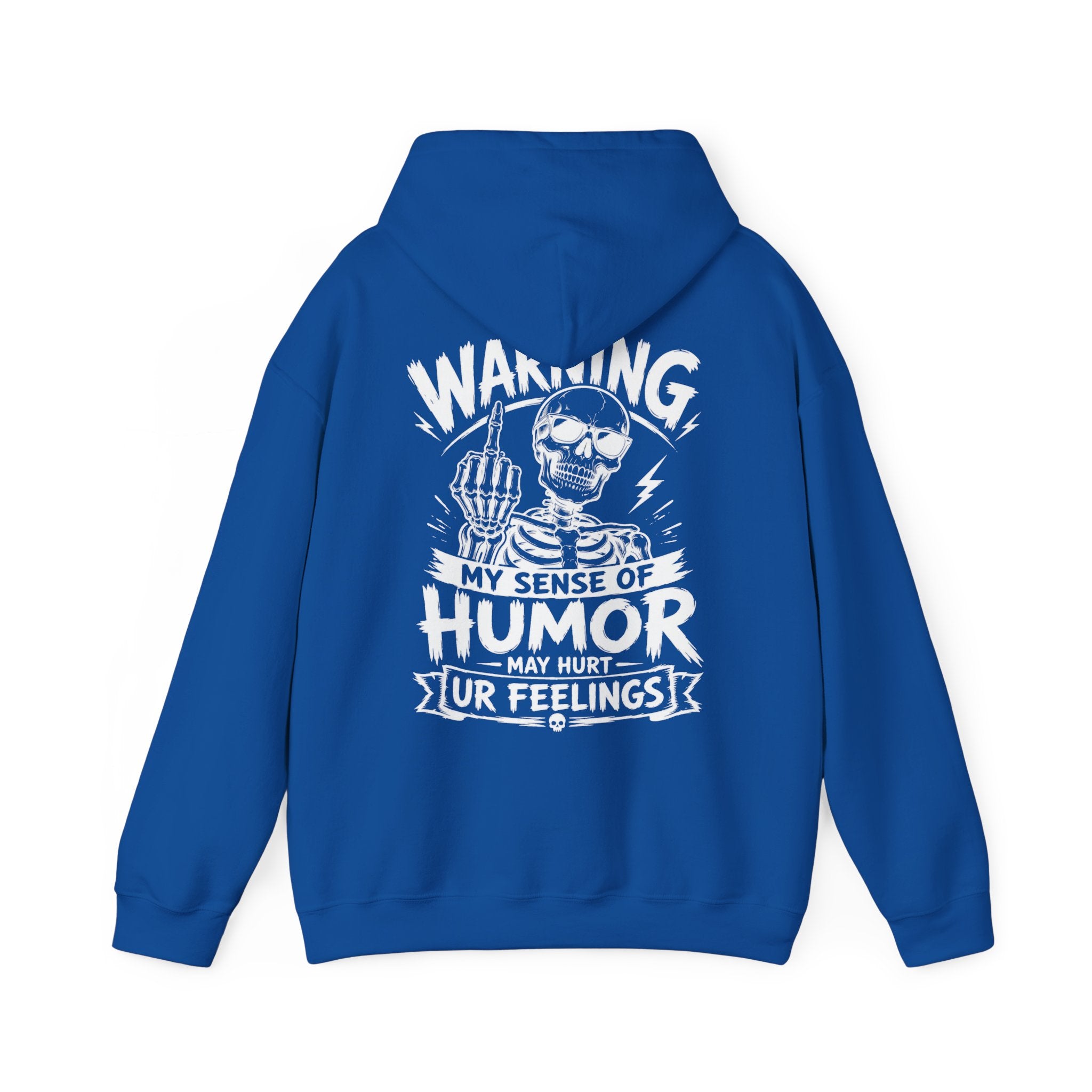 Royal blue skeleton graphic hoodie with white Warning My Sense of Humor May Hurt Ur Feelings back print, funny sarcastic sweatshirt for men, bold humor pullover, edgy streetwear apparel, offensive joke hoodie, casual fall winter gift for him, dad, husband, boyfriend, or friend.