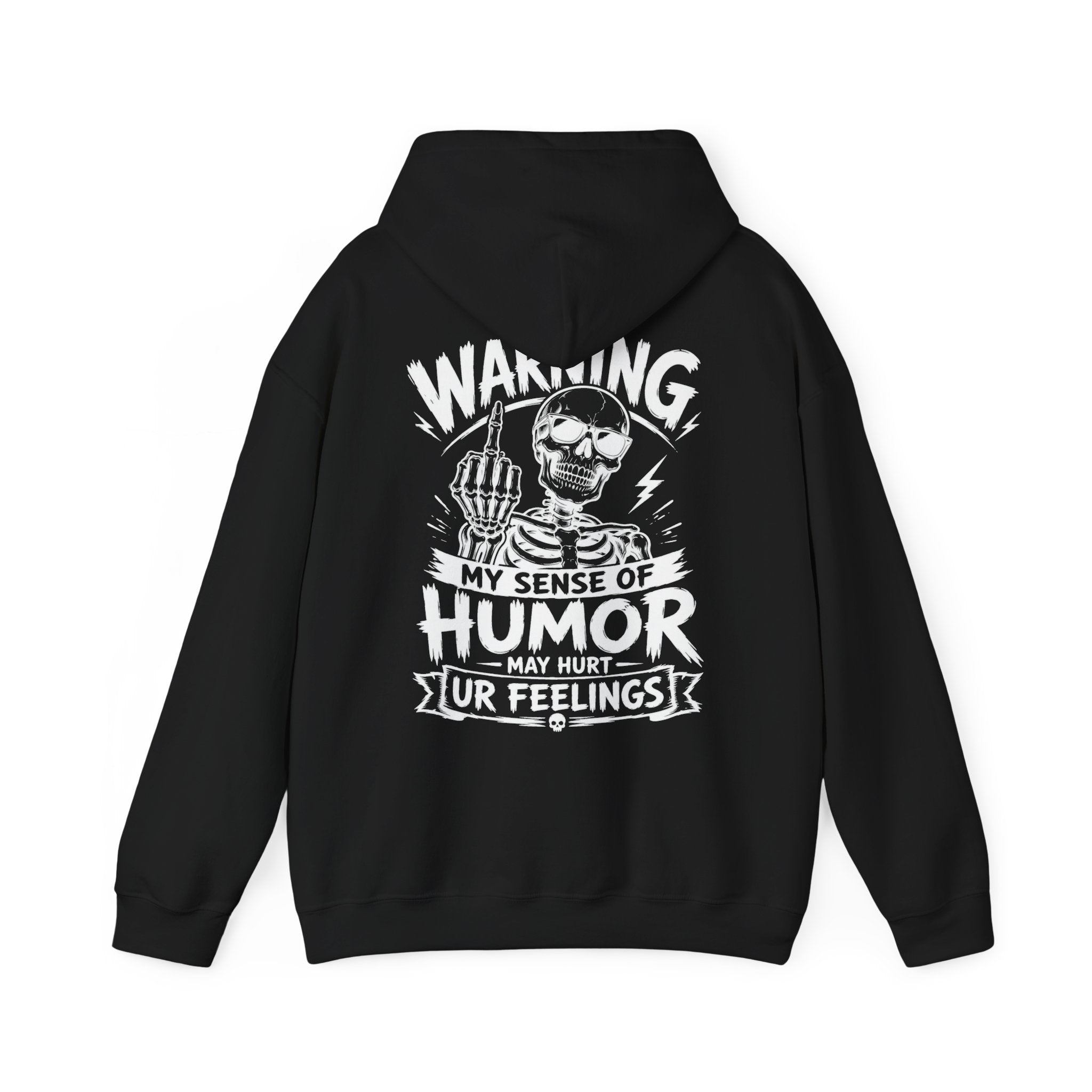 Black pullover hoodie with white skeleton Warning My Sense of Humor May Hurt Ur Feelings back print, funny sarcastic graphic sweatshirt, men’s humor hoodie, edgy joke apparel, streetwear pullover, back design hoodie, gag gift for him, casual fall and winter sweatshirt.